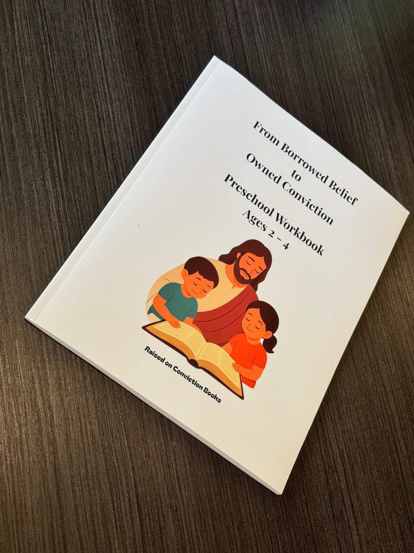From Borrowed Belief to Owned Conviction — Toddler Workbook (Ages 2–4)